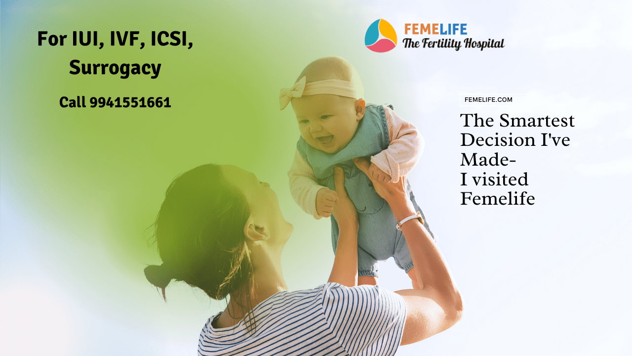 Best Ivf Centre In Chennai Femelife Ivf Femelife