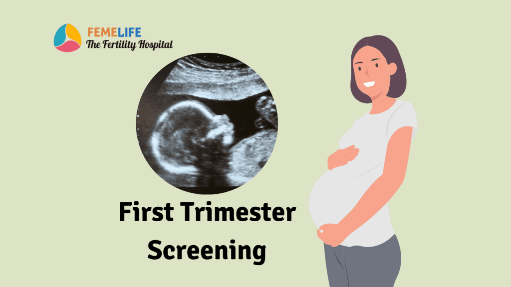 First trimester screening