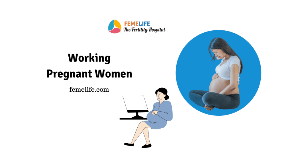 Working pregnant women